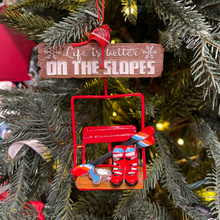 Load image into Gallery viewer, Life Is Better On The Slopes Ornament
